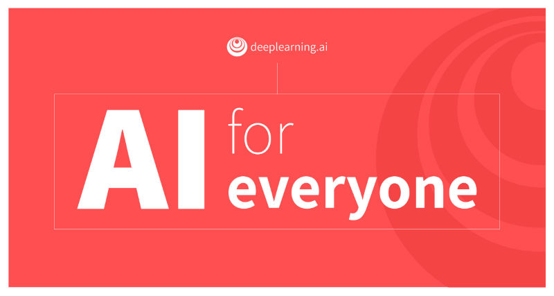 AI For Everyone